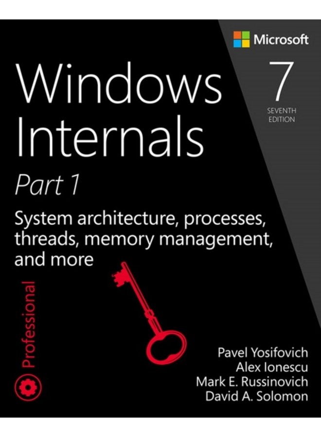 Windows Internals System architecture processes threads memory management and more Part 1 - Paperback