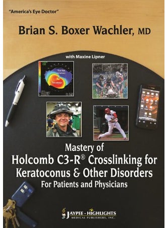 Mastery Of Holcomb C3R R Crosslinking For Keratoconus And Other Disorders For Patients And Physici - pzsku/Z68B4766DE33FE6434656Z/45/1746228196/fc12f466-94f9-4e09-8faa-fbf180ab3679