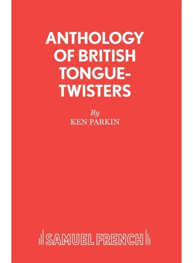 Anthology of British Tongue Twisters