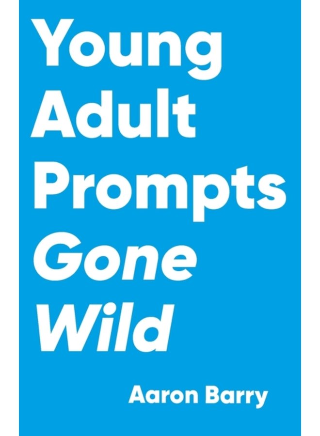 Young Adult Prompts Gone Wild 2 - Paperback