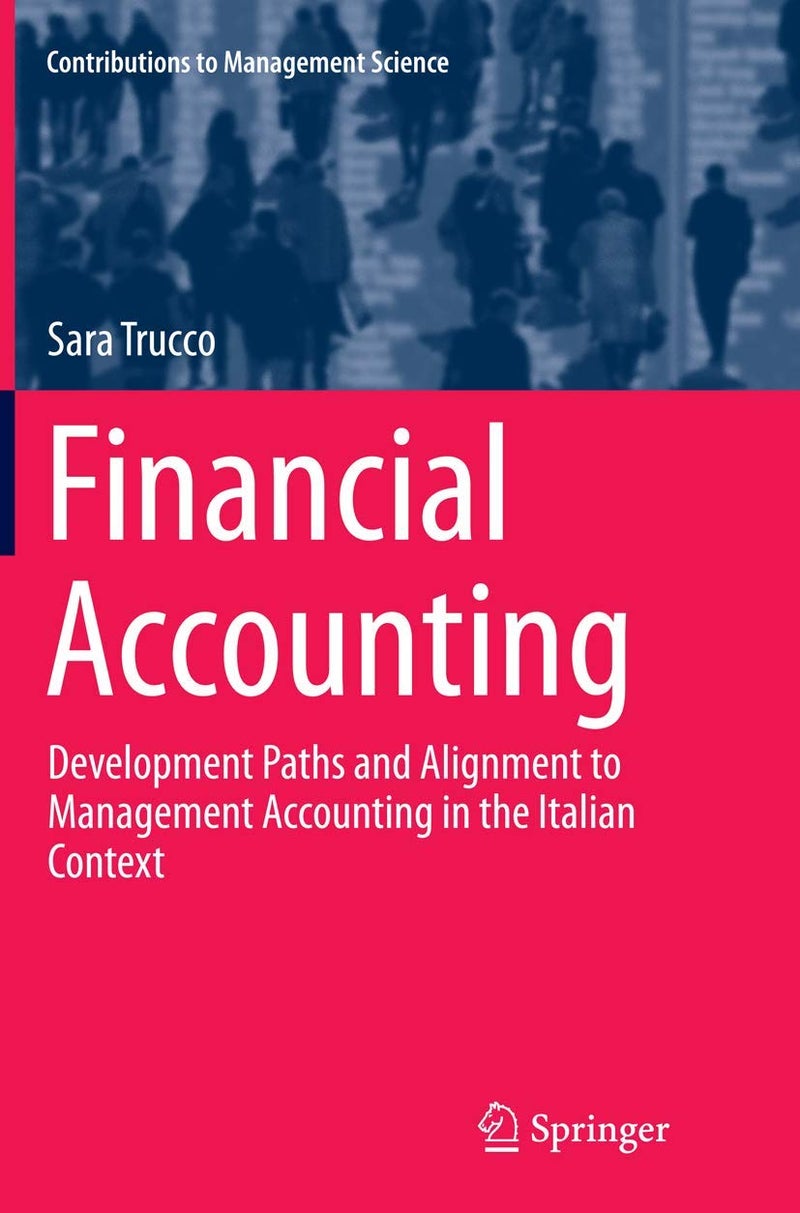 Financial Accounting: Development Paths and Alignment to Management Accounting in the Italian Context 