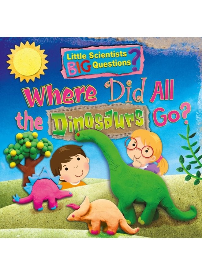 Where Did All the Dinosaurs Go - Paperback