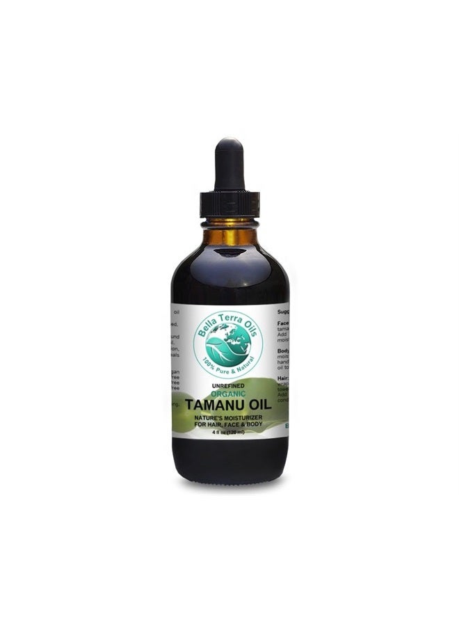 Bella Terra Oils Tamanu Oil (Foraha). 4 oz. 100% Pure. Cold-pressed. Unrefined. Organic. Hexane-free. Soothing Dry Skin. Natural Moisturizer for Hair, Skin, Nails - Image 1