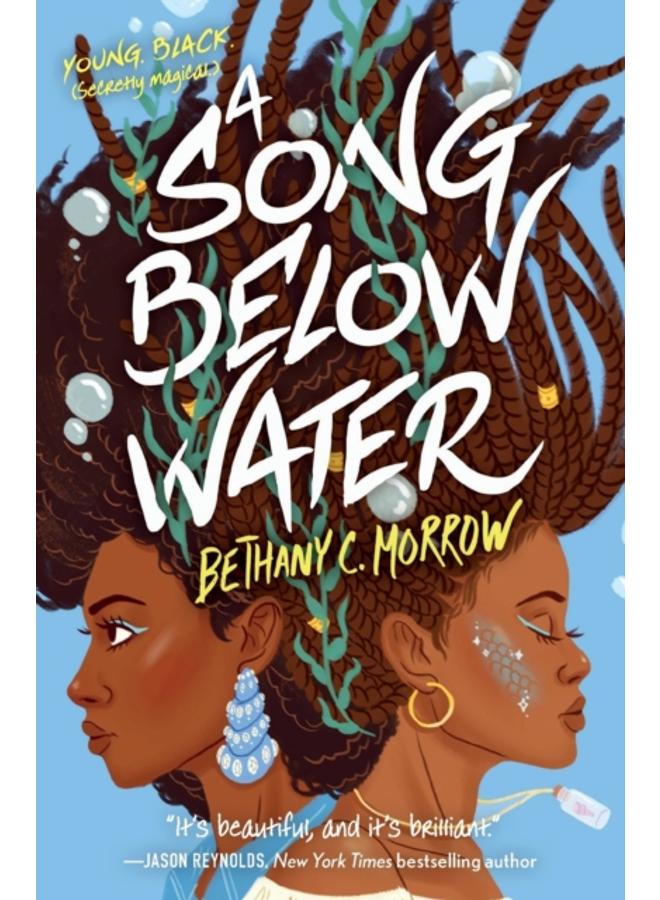 A Song Below Water : A Novel : 1
