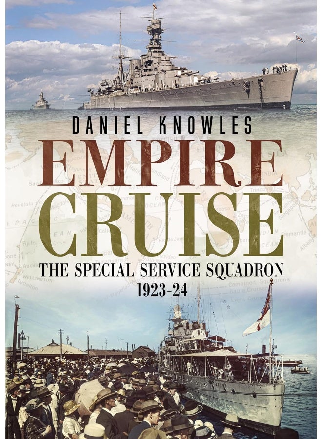 Empire Cruise: The Special Service Squadron, 1923-24 - Image 1