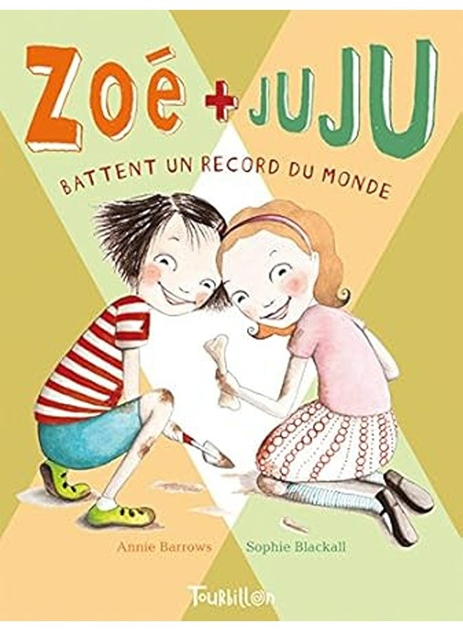 Zoe Et Juju Battent Un Record Du Monde