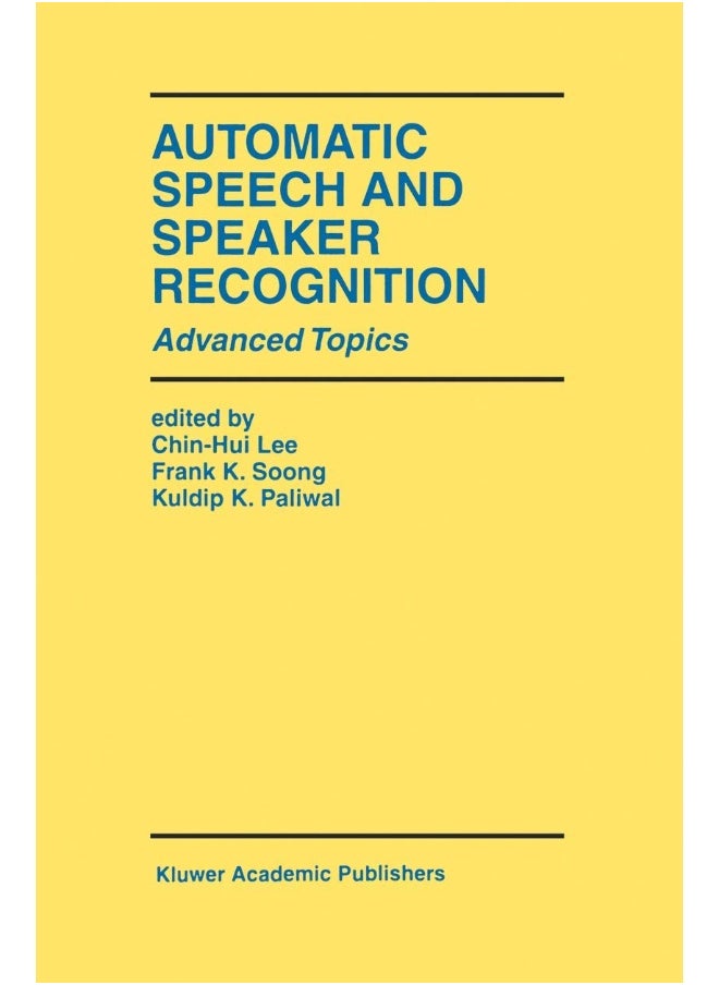 Automatic Speech and Speaker Recognition: Advanced Topics 