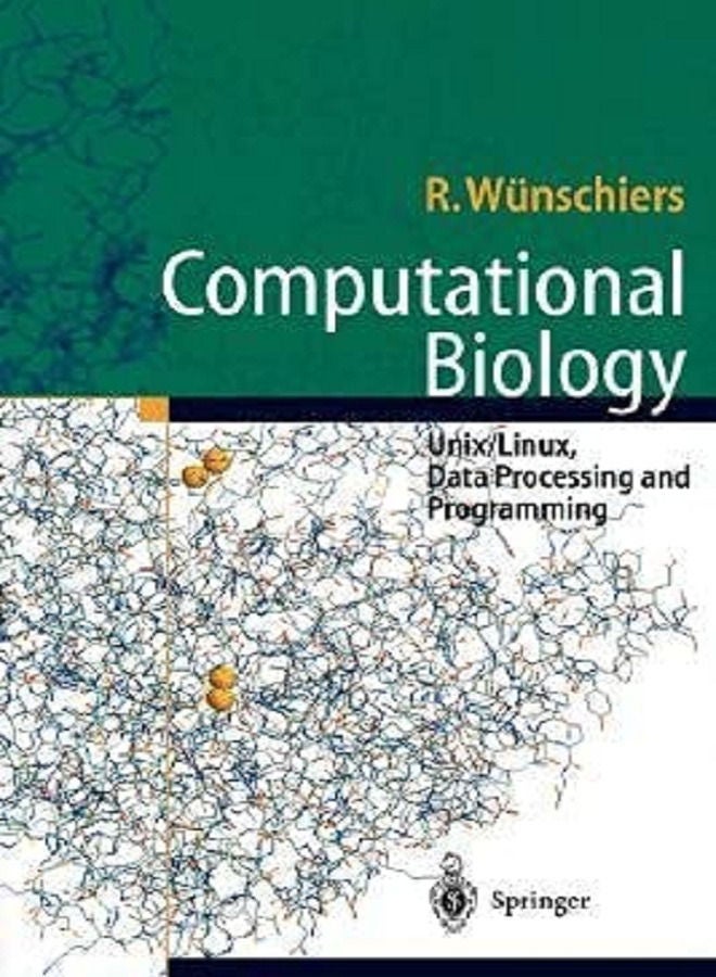 COMPUTATIONAL BIOLOGY: UNIXLINUX DATA PROCESSING AND PROGRAming