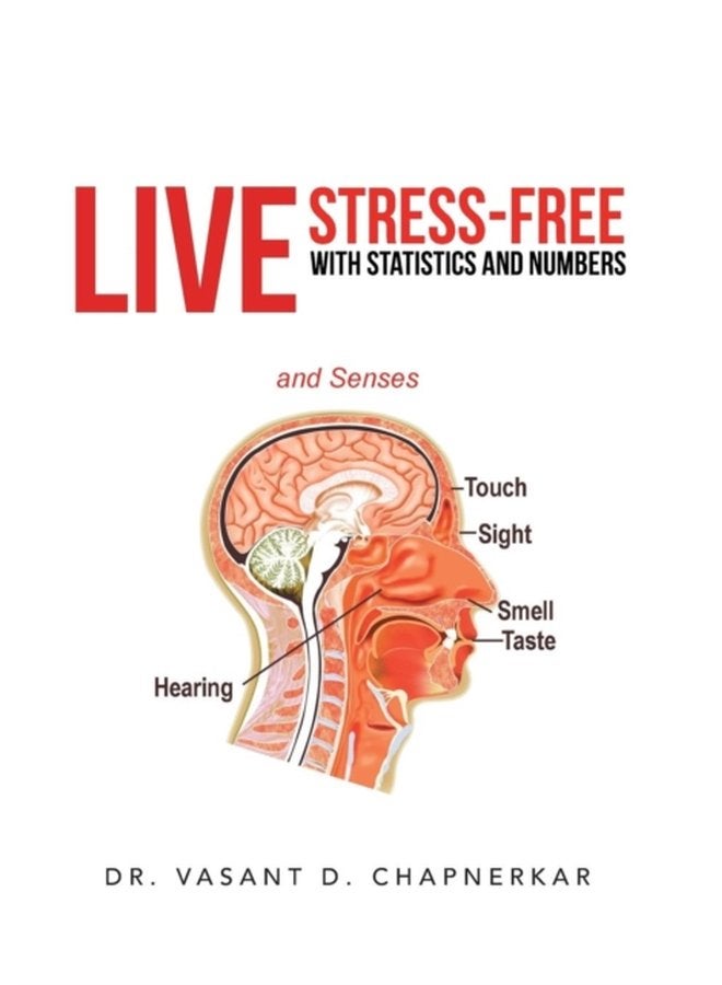 Live Stress Free with Statistics and Numbers - Hardback