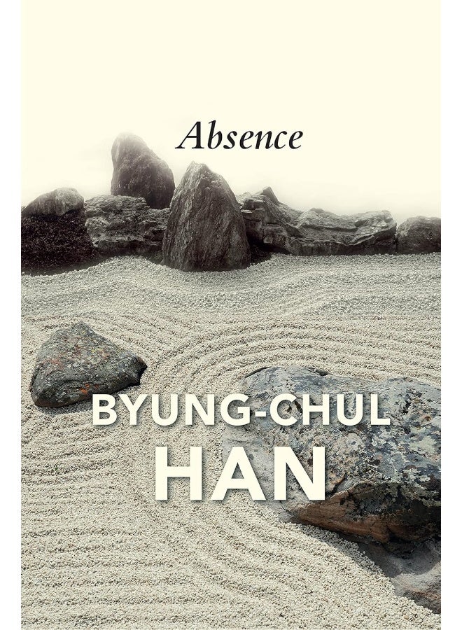 Absence: On the Culture and Philosophy of the Far East 