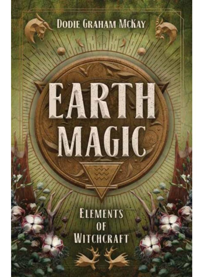 Earth Magic : Elements of Witchcraft 