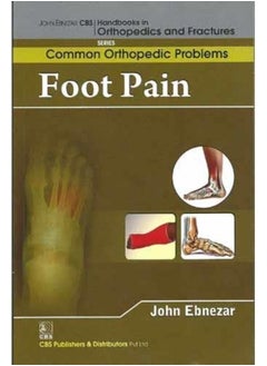 John Ebnezar CBS Handbooks in Orthopedics and Factures: Common Orthopedic Problems: Foot Pain - pzsku/Z68D437D4B74647CD464AZ/45/_/1730195256/7eddc5ac-b306-4a17-96dd-fef642fe3a43