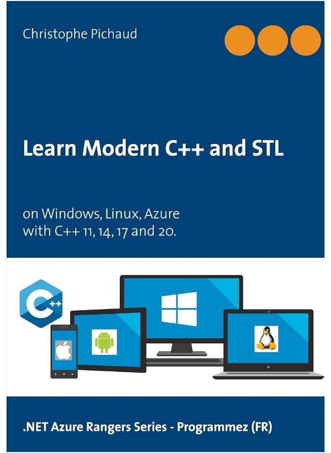 Learn Modern C++ and STL: on Windows, Linux, Azure 