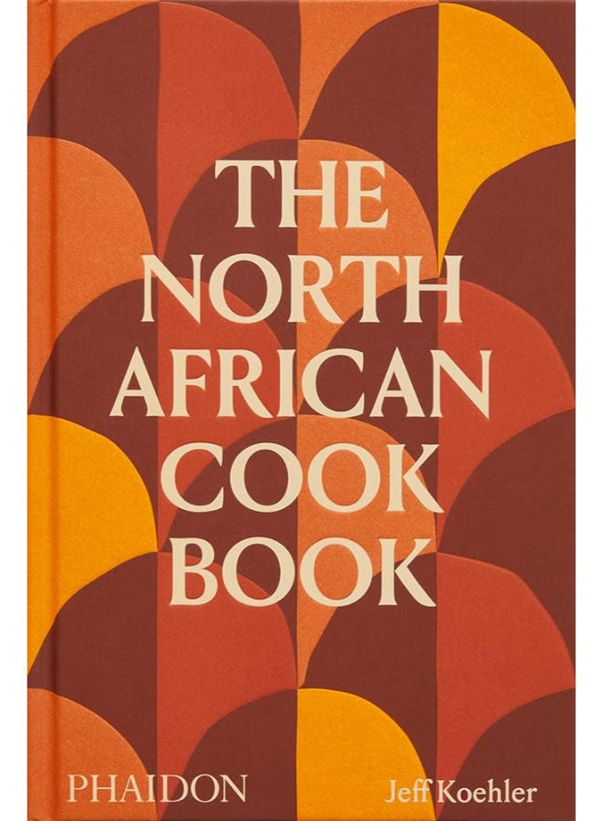 The North African Cookbook