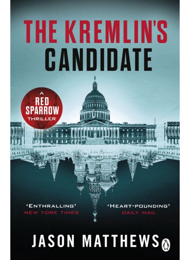 The Kremlin's Candidate : Discover what happens next after THE RED SPARROW, starring Jennifer Lawrence . . . 