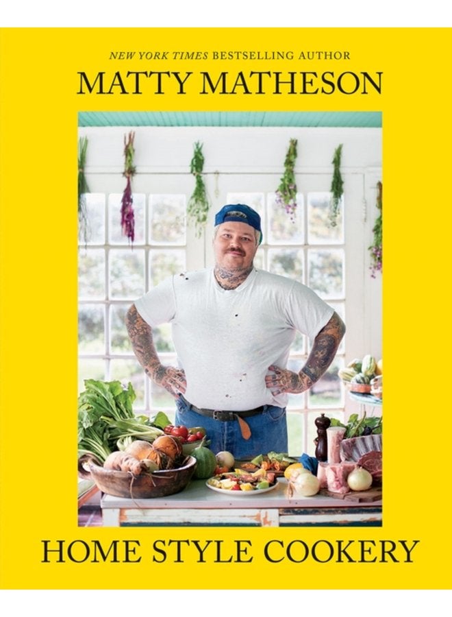 Matty Matheson Home Style Cookery - Hardback