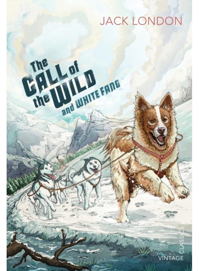 The Call of the Wild and White Fang 