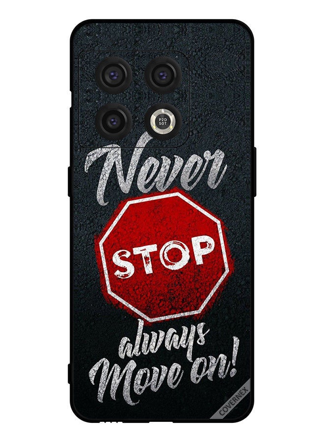 Covernex Protective Case Cover For OnePlus 10 Pro Never Stop Always Move On - Image 1