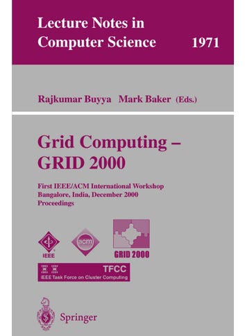 Grid Computing - GRID 2000: First IEEE/ACM International Workshop Bangalore, India, December 17, 2000 Proceedings - pzsku/Z68DF6225045A66FAFBCCZ/45/1749041427/e5a5edd5-cd53-4c82-a6ed-51953ba3085d
