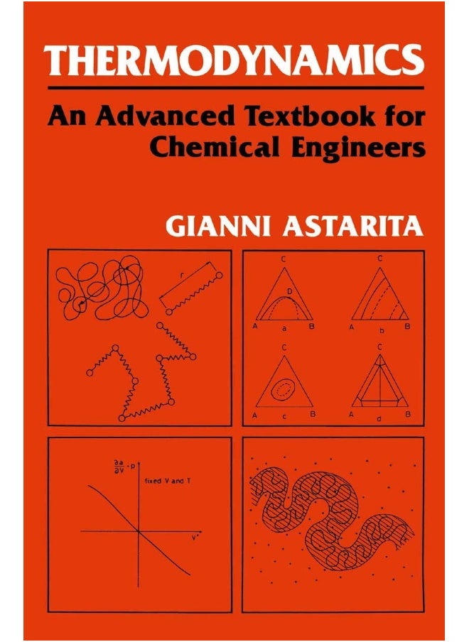 Thermodynamics: An Advanced Textbook for Chemical Engineers 
