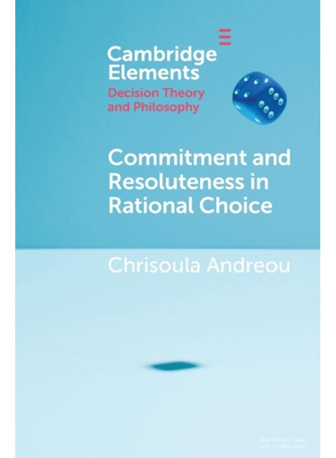 Commitment and Resoluteness in Rational Choice 