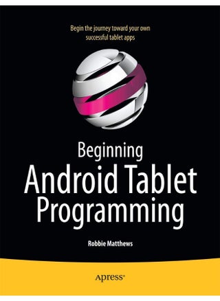 Beginning Android Tablet Programming: Starting with Android Honeycomb for Tablets - pzsku/Z68E2B01C991D81840383Z/45/1747044015/9b2c65f9-47ec-4eac-b55e-8fe614a06e2d