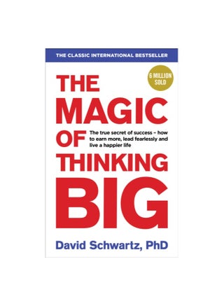 The Magic Of Thingking Big