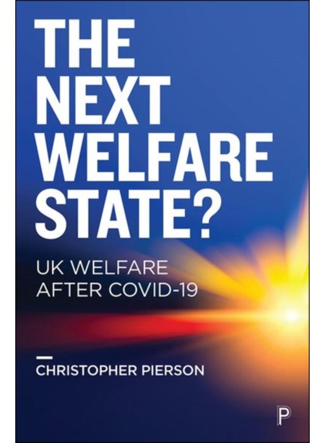 The Next Welfare State? : UK Welfare after COVID-19