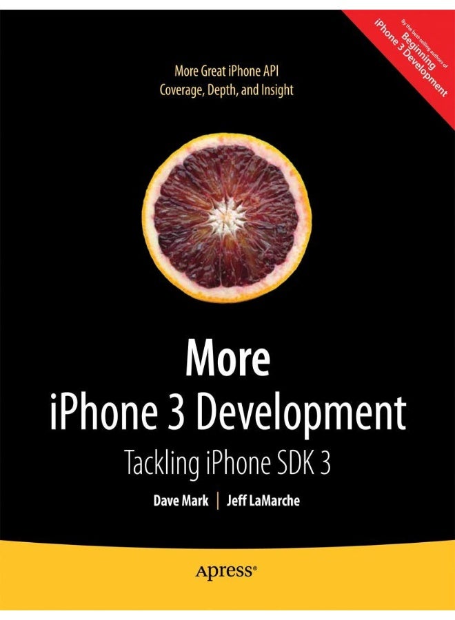 More iPhone 3 Development: Tackling iPhone SDK 3 