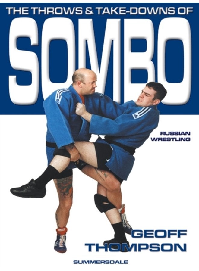 The Throws and Takedowns of Sombo Russian Wrestling - Paperback