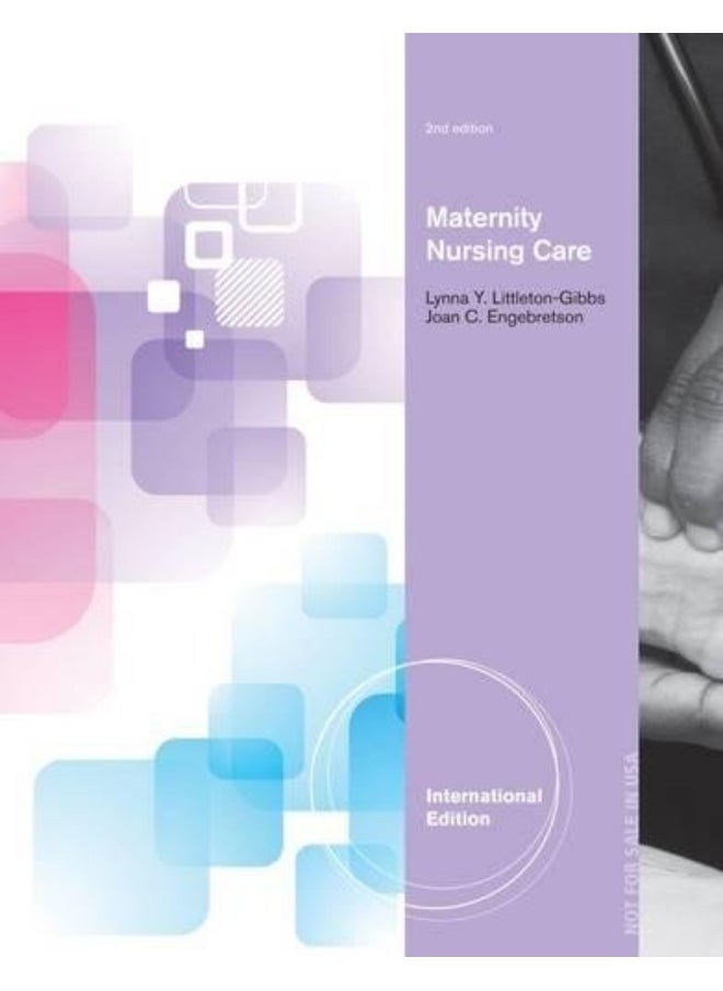 Maternity Nursing Care, International Edition with Premium Web Site Printed Access Card, Intl. Edition 