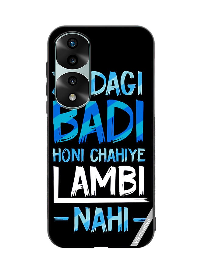 VR CREATIVE Protective Case Cover For Honor 70 Pro plus Zindagi Badi Honi Chahilye Lambi -Nahi- Quots Design Multicolour - Image 1