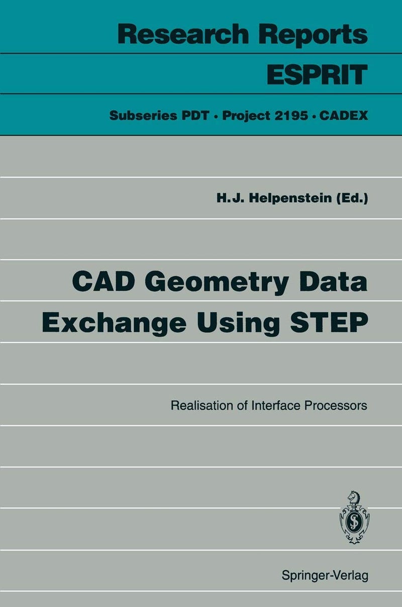 CAD Geometry Data Exchange Using STEP: Realisation of Interface Processors
