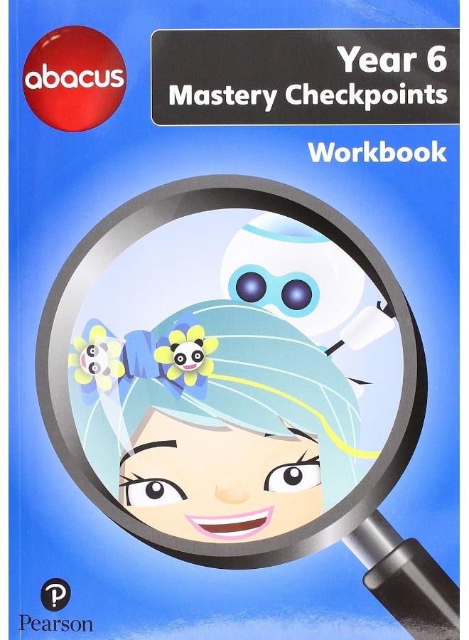 Abacus Mastery Checkpoints Workbook Year 6 / P7 - Image 1