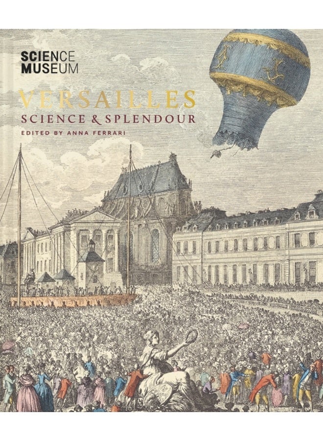 Versailles: Science and Splendour