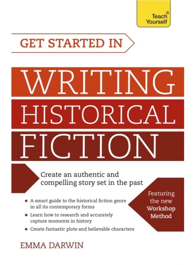 Get Started in Writing Historical Fiction 