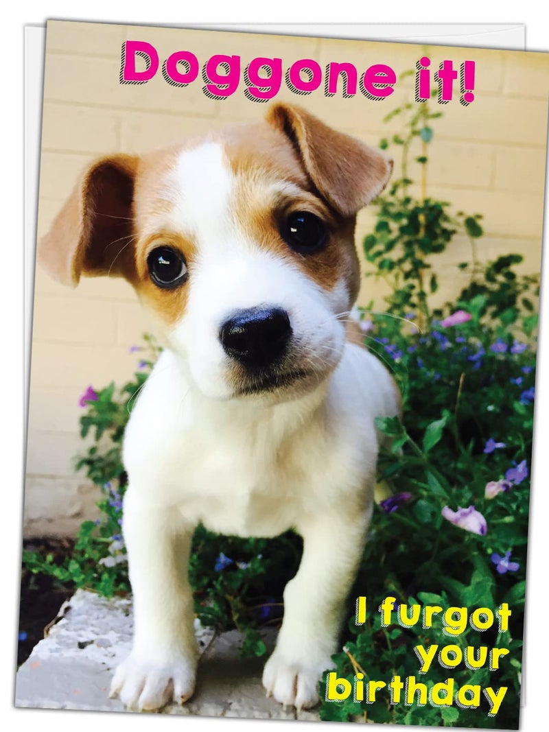 Glory To Dog Doggone It! I Furgot Your Birthday Belated Birthday Card (featuring an adorable Jack Russell Terrier puppy) with Greeting Card Mailing Envelope - Image 1