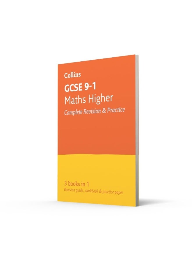 GCSE 9-1 Maths Higher All-in-One Complete Revision and Practice: Ideal for Home Learning, 2023 and 2024 Exams