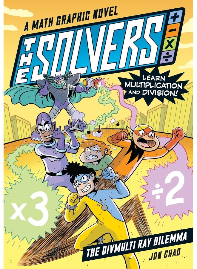 The Solvers Book #1: The Divmulti Ray Dilemma: A Math Graphic Novel: Learn Multiplication and Div - Image 1