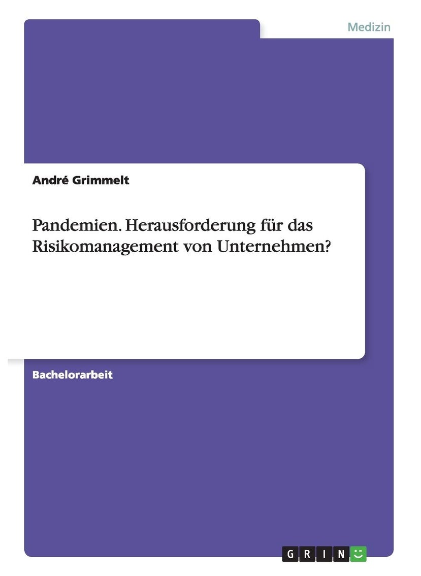 Pandemien. Herausforderung für das Risikomanagement von Unternehmen? 