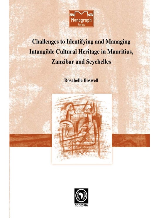 Challenges to Identifying and Managing Intangible Cultural Heritage in Mauritius, Zanzibar and Seychelles