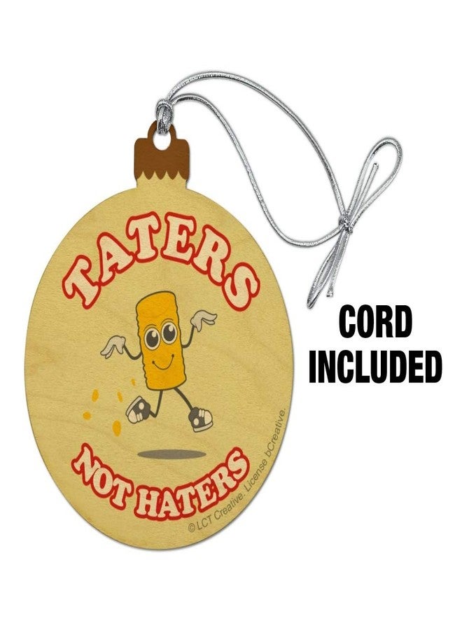 GRAPHICS & MORE Taters Not Haters Tots Funny Humor Wood Christmas Tree Holiday Ornament - Image 2