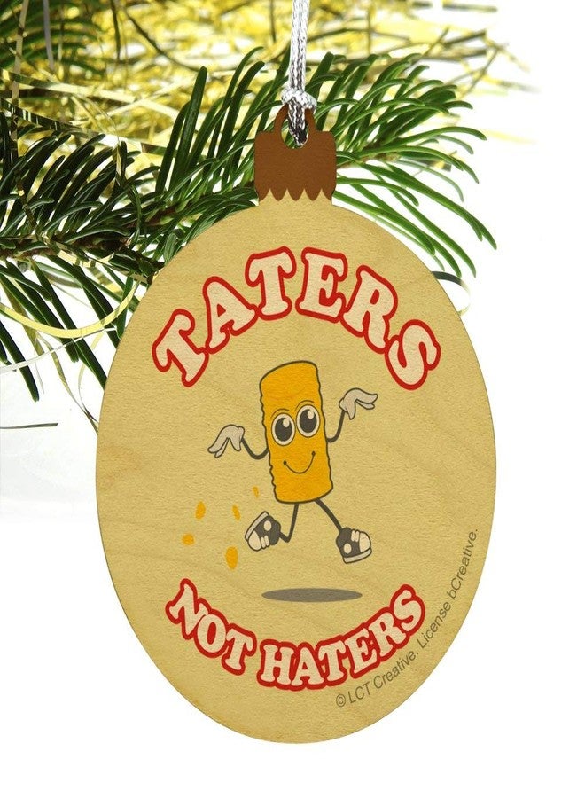 GRAPHICS & MORE Taters Not Haters Tots Funny Humor Wood Christmas Tree Holiday Ornament - Image 4