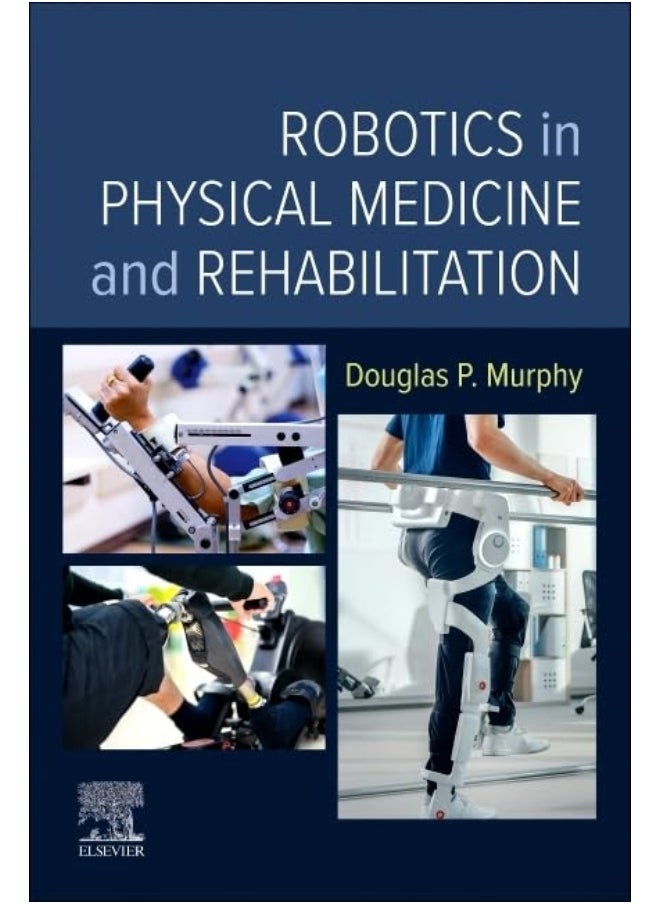 Robotics in Physical Medicine and Rehabilitation 