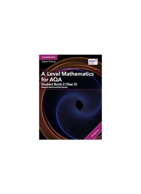 A Level Mathematics for AQA Student Book 2 (Year 2) with Digital Access (2 Years)