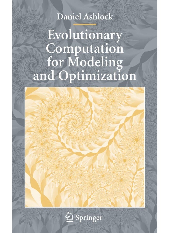 Evolutionary Computation for Modeling and Optimization