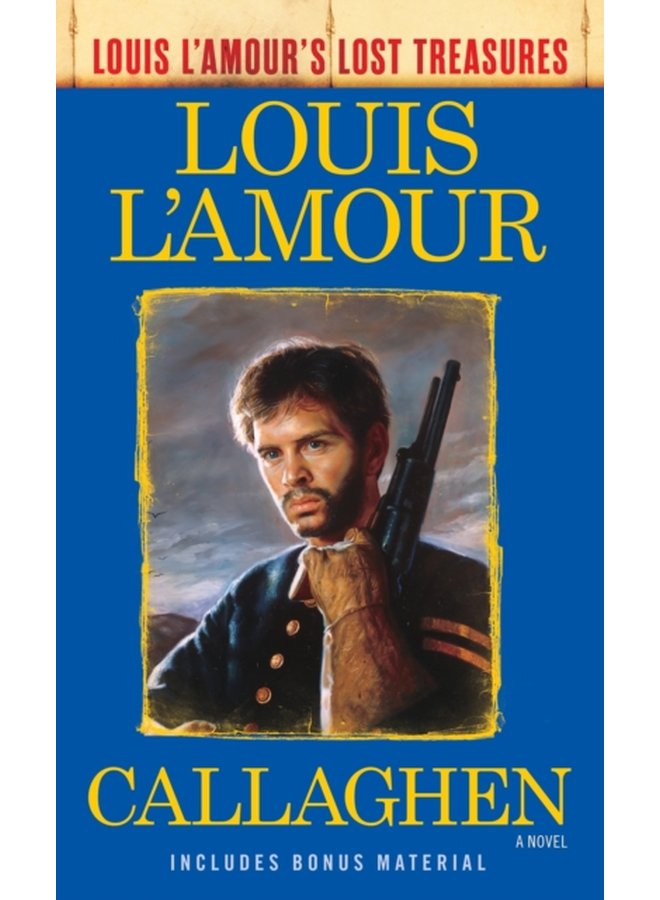 Callaghen Louis L Amour s Lost Treasures A Novel - Paperback