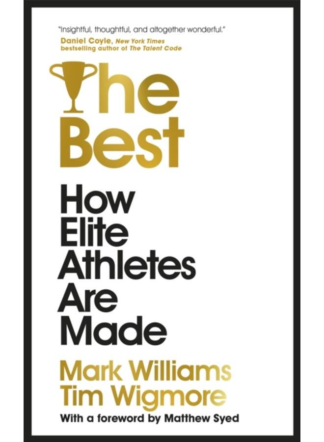 The Best : How Elite Athletes Are Made 