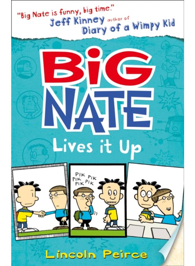 Big Nate Lives It Up : Book 7 