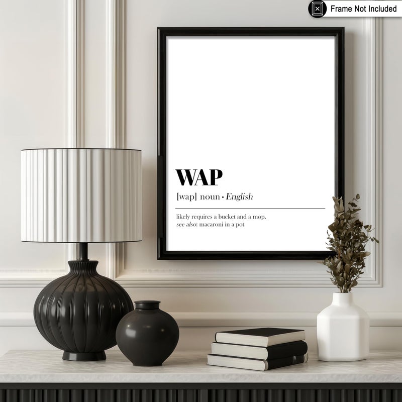 Poster Master Dictionary Art Poster - Definition of WAP Print - Typography Minimal Art - Gift for Him & Her - Funny Wall Decor for Dorm, Office, Bedroom or Living Room - 8x10 UNFRAMED Wall Art - Image 3